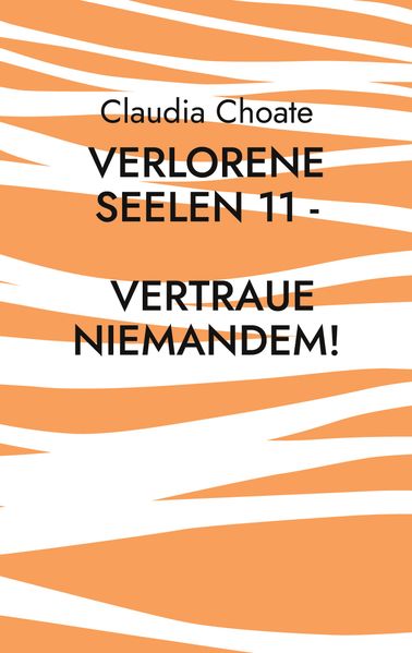 Cover von Verlorene Seelen 11 – Vertraue niemandem!