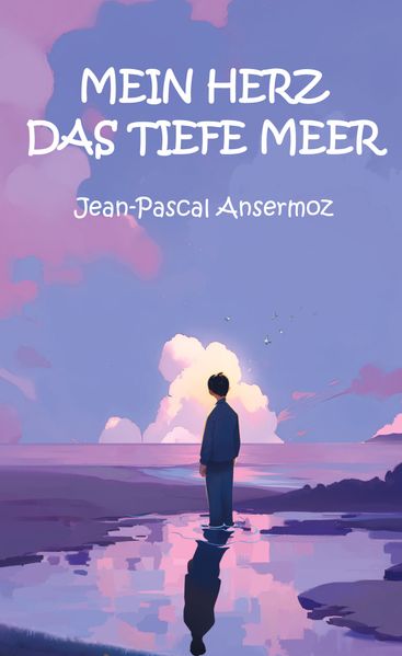 Cover von Mein Herz, das tiefe Meer