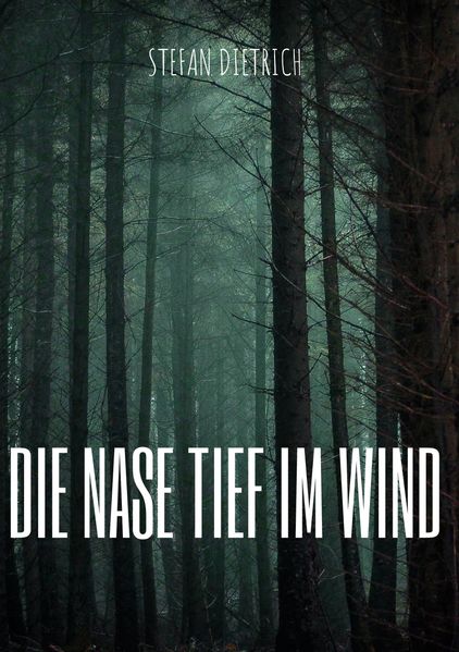 Cover von Die Nase tief im Wind