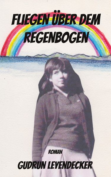 Cover von Fliegen über dem Regenbogen