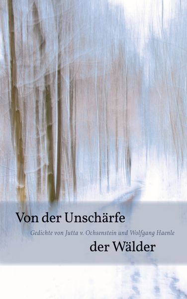 Cover von Von der Unschärfe der Wälder