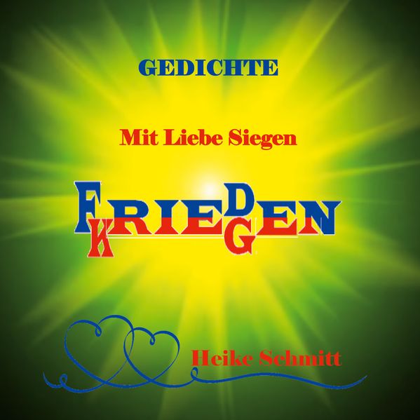 Cover von Gedichte Mit Liebe Siegen Frieden Kriegen