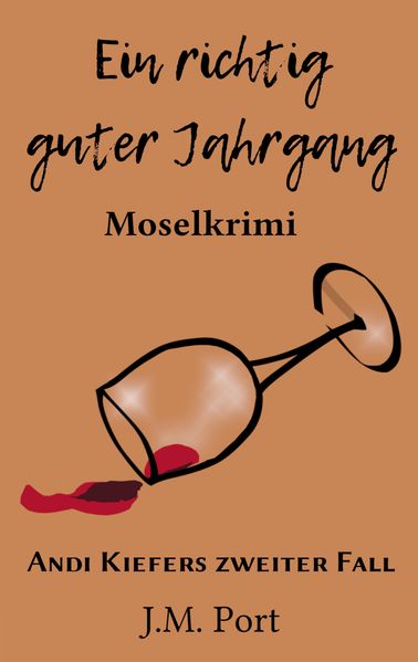 Cover von Ein richtig guter Jahrgang