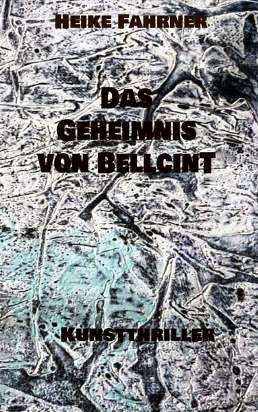 Cover von Das Geheimnis von Bellcint