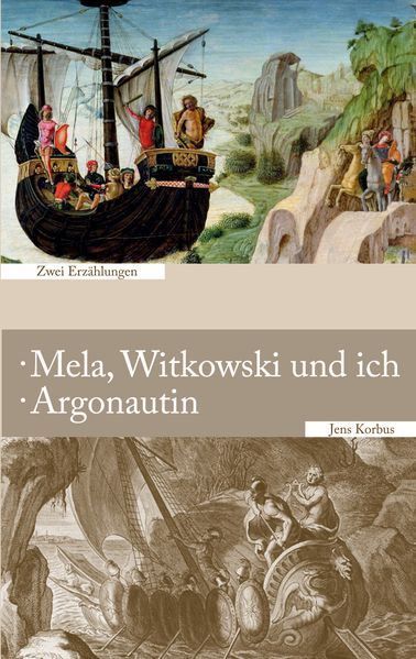 Cover von Mela, Witkowski und ich · Argonautin