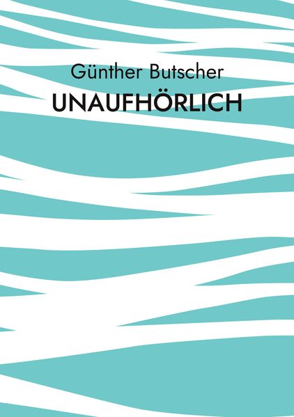 Cover von Unaufhörlich