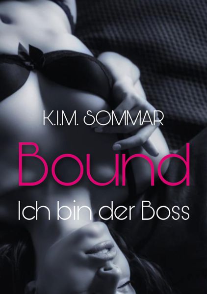 Cover von Bound – Ich bin der Boss