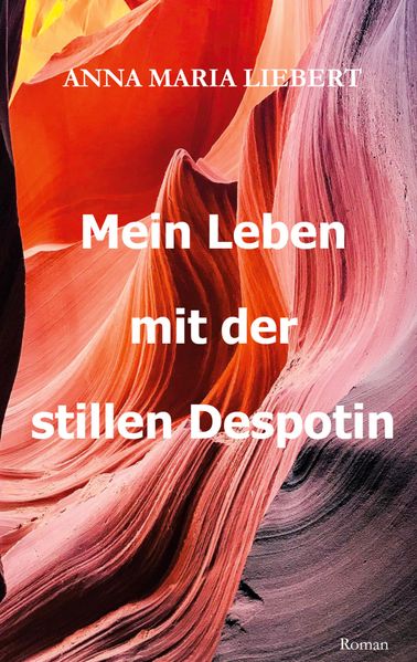 Cover von Mein Leben mit der stillen Despotin
