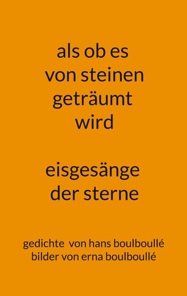 Cover von als ob es von steinen geträumt wird – eisgesänge der sterne