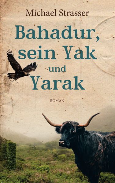 Cover von Bahadur, sein Yak und Yarak