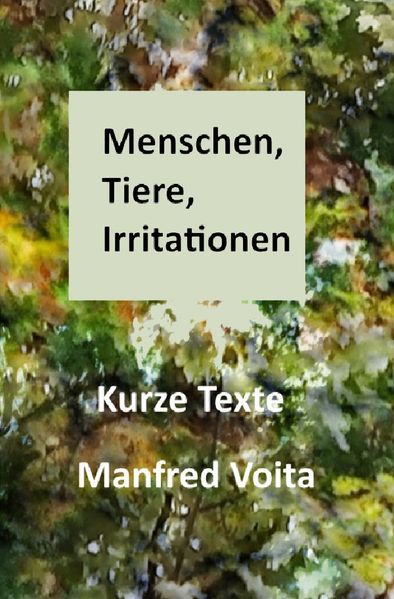 Cover von Menschen, Tiere, Irritationen