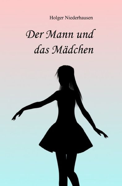 Cover von Der Mann und das Mädchen