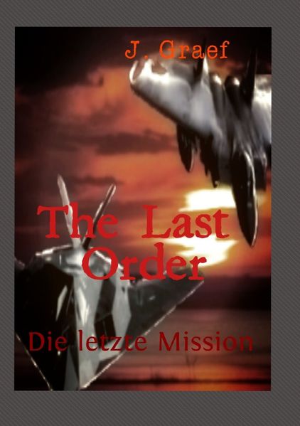 Cover von the last Order – die letzte Mission
