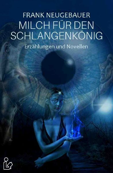 Cover von MILCH FÜR DEN SCHLANGENKÖNIG