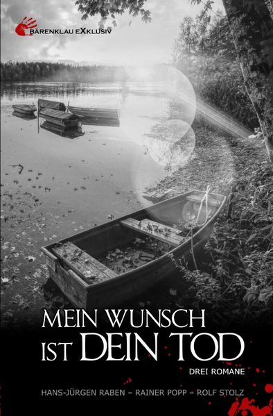 Cover von Mein Wunsch ist dein Tod: Drei Romane