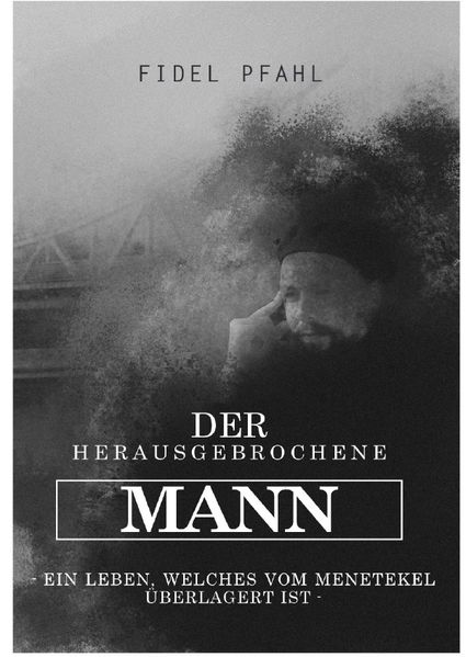 Cover von Der herausgebrochene Mann
