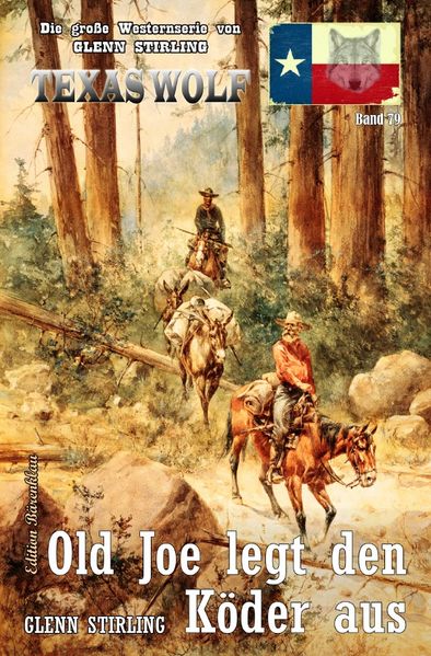 Cover von Texas Wolf Band 79: Old Joe legt den Köder aus