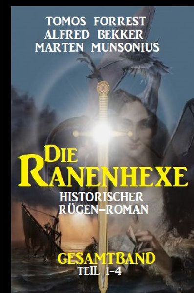 Cover von Die Ranenhexe: Historischer Rügen-Roman: Gesamtband Teil 1-4