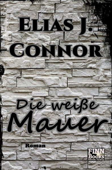 Cover von Die weiße Mauer