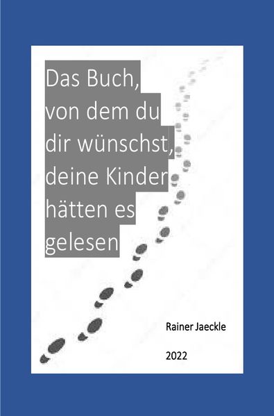 Cover von Das Buch, von dem du dir wünscht, deine Kinder hätten es gelesen