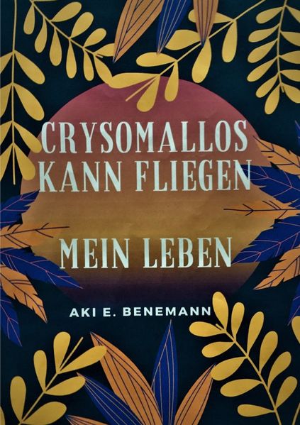 Cover von Crysomallos kann fliegen