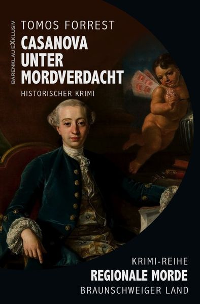 Cover von Casanova unter Mordverdacht – Regionale Morde aus dem Braunschweiger Land: Krimi-Reihe