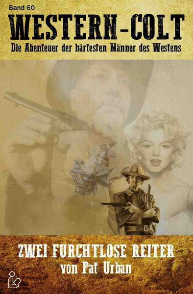 Cover von WESTERN-COLT, Band 60: ZWEI FURCHTLOSE REITER