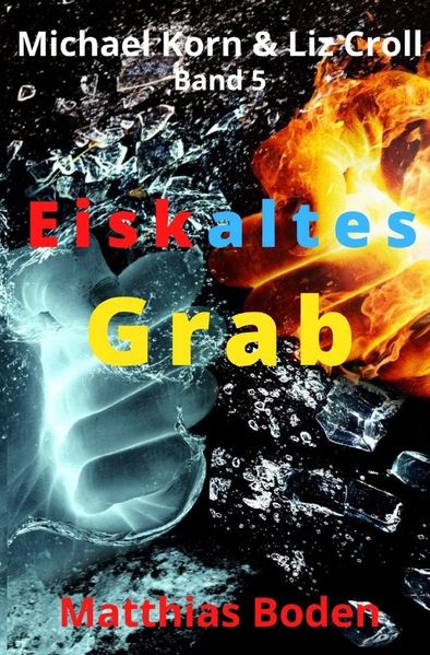 Cover von Michael Korn und Liz Croll/Eiskaltes Grab