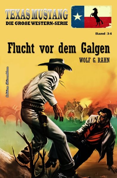 Cover von Texas Mustang Band 34: Flucht vor dem Galgen