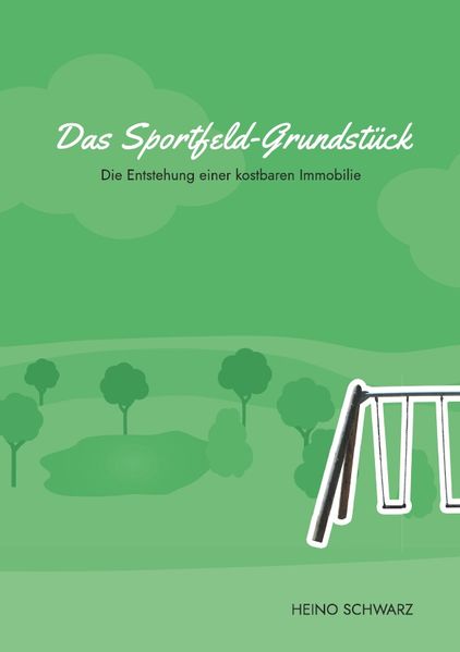 Cover von Das Sportfeld-Grundstück