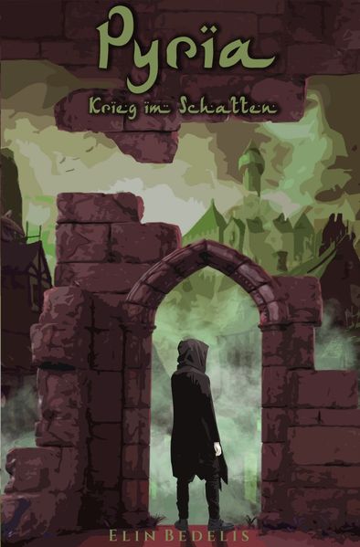 Cover von Pyria Trilogie/Pyria – Krieg im Schatten