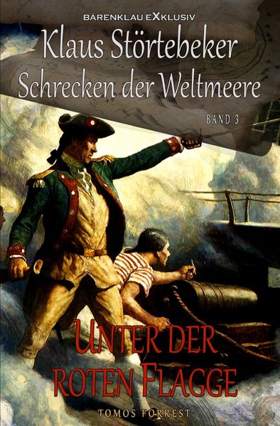 Cover von Klaus Störtebeker – Der Schrecken der Weltmeere Band 3: Unter der roten Flagge