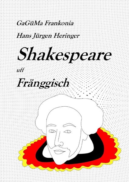 Cover von Shakespeare in deutschen Dialekten/Shakespeare uff Fränggisch