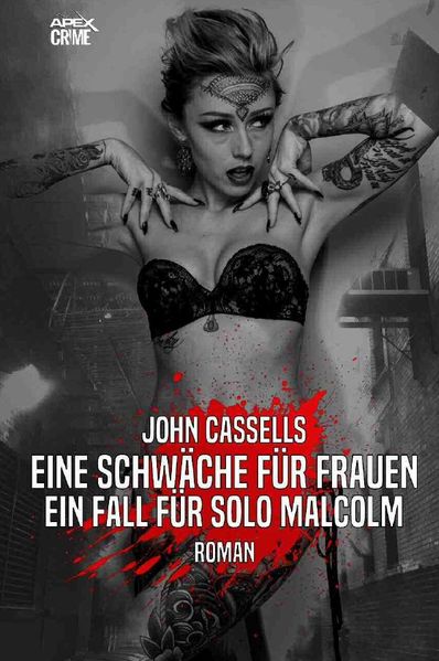 Cover von EINE SCHWÄCHE FÜR FRAUEN – EIN FALL FÜR SOLO MALCOLM