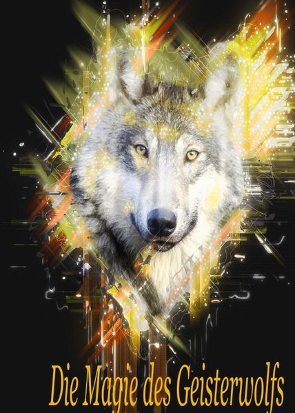 Cover von Die Magie des Geisterwolfs