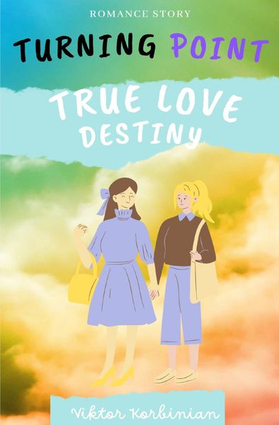 Cover von Turning Point/Turning Point II – Destiny True Love