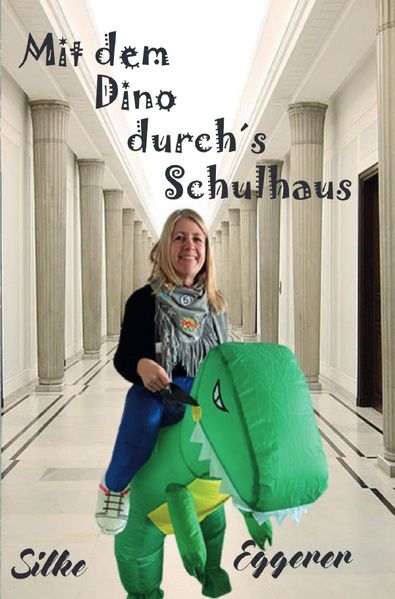 Cover von Mit dem Dino durch´s Schulhaus