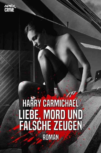 Cover von LIEBE, MORD UND FALSCHE ZEUGEN