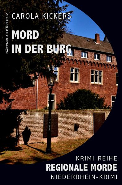 Cover von Mord in der Burg – Regionale Morde: Niederrhein-Krimi: Krimi-Reihe