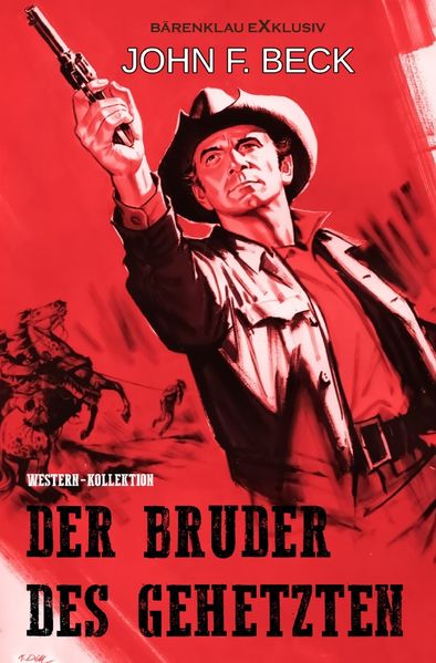Cover von Der Bruder des Gehetzten – Western-Kollektion