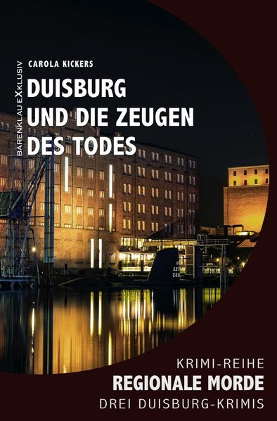 Cover von Duisburg und die Zeugen des Todes – Regionale Morde: 3 Duisburg-Krimis