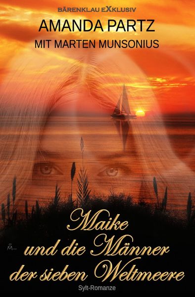Cover von Maike und die Männer der sieben Weltmeere: Eine Romanze auf Sylt