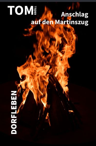 Cover von Dorfleben/Anschlag auf den Martinszug
