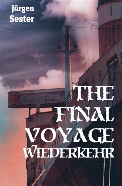 Cover von The Final Voyage/The Final Voyage 2 – Wiederkehr