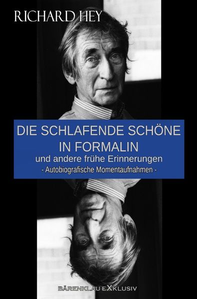 Cover von Die schlafende Schöne in Formalin und andere frühe Erinnerungen – Autobiografische Momentaufnahmen