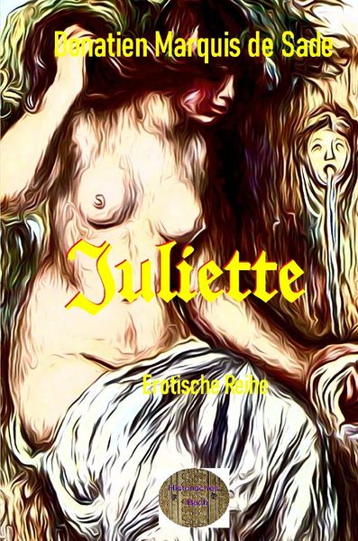 Cover von Illustrierte Erotische Literatur/Juliette oder die Wonne des Lasters