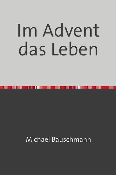 Cover von Adventstrilogie Zeit zum Leben/Im Advent das Leben
