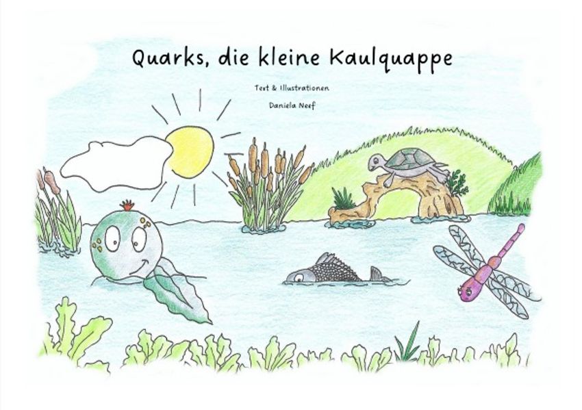 Cover von Quarks, die kleine Kaulquappe