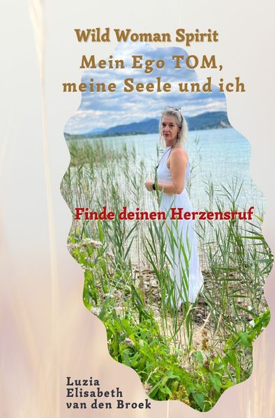 Cover von Wild Woman Spirit – Mein Ego TOM, meine Seele und ich