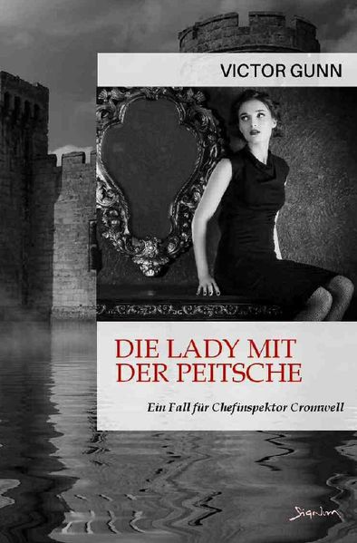 Cover von DIE LADY MIT DER PEITSCHE – EIN FALL FÜR CHEFINSPEKTOR CROMWELL